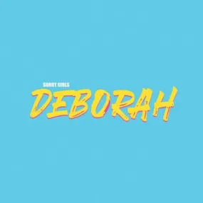 Sorry Girls- Deborah